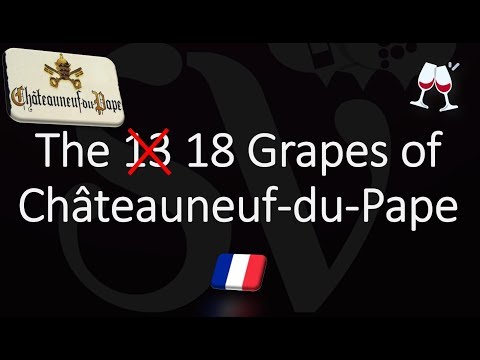 Die 18 Trauben von Châteauneuf-du-Pape 🍷 (NICHT 13!)