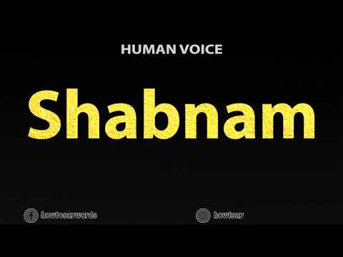 How To Pronounce Shabnam