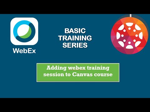 Webex Training Adding Session To Canvas Course