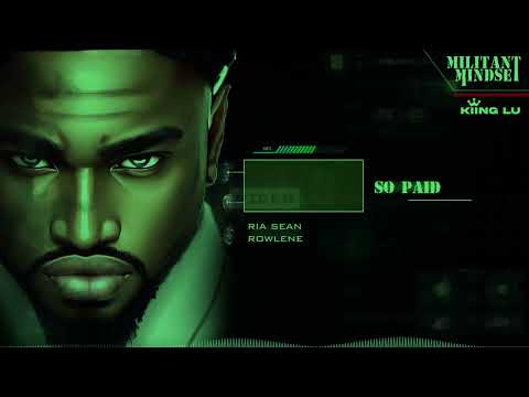 Kiing Lu ft Ria Sean & Rowlene - So Paid (Official Audio)