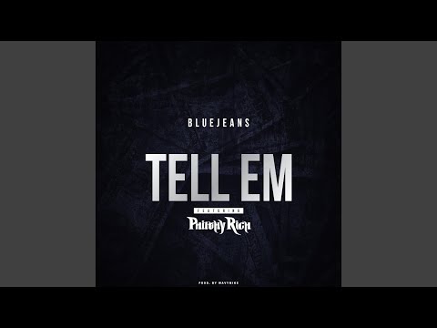 Tell 'Em (feat. Philthy Rich)