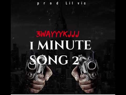 3wayyykjjj~ 1 minute song 2 (official audio )