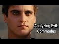 Analyzing Evil: Commodus From Gladiator