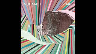 Mutemath - Joy Rides 432 Hz