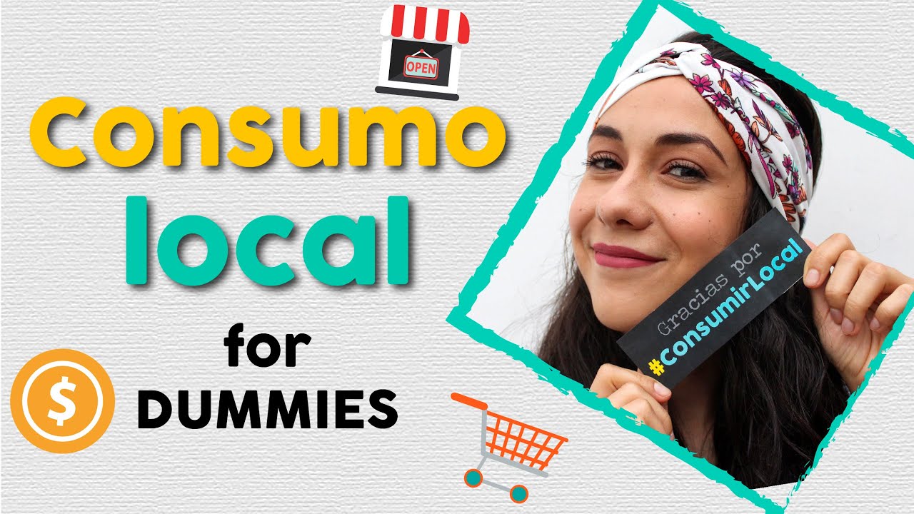 ¿Qué es el CONSUMO LOCAL? for Dummies - Yo soy Caronline