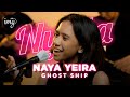 Ghost Ship - Naya Yeira l NYALA
