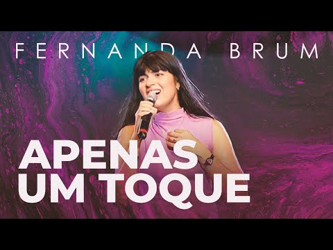 Fernanda Brum - Apenas Um Toque (Ao Vivo)