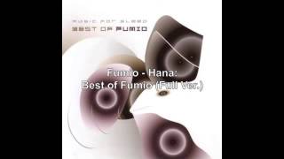 Fumio - 01. Hana: Best of Fumio (Full Ver.)
