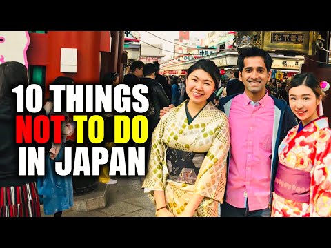 Top 10 Things NOT to do in Japan - Watch Before You Go