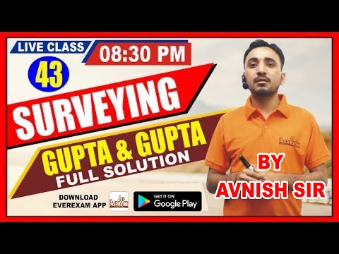 🔴 LIVE CLASS #43 | GUPTA & GUPTA | FULL SOLUTIONS | SURVEYING | BY AVNISH SIR #civil_engineering Video