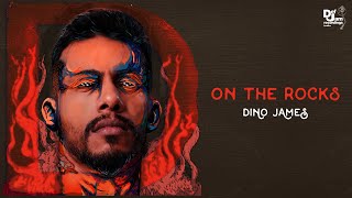 Dino James - On The Rocks (From the album D) | Def Jam India