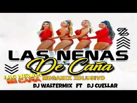 Las Nenas de Caña mix DJ Walter/mix x DJ Cuellar