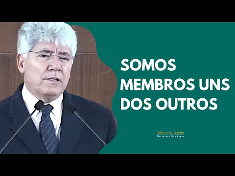 SOMOS MEMBROS UNS DOS OUTROS - Hernandes Dias Lopes