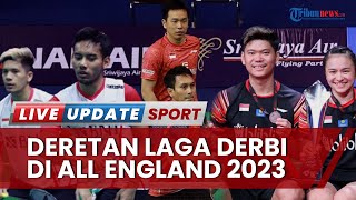 5 Derbi Menarik Langsung Tersaji di 32 Besar All England Open 2023, 2 Sektor ada Wakil Indonesia