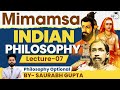 Mimamsa | Indian Philosophy Lecture 7 | Philosophy Optional | UPSC Mains