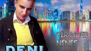 Den Hasanaj - Nderi Nënës