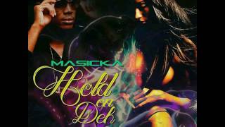 Masicka - Hold on Deh (Raw)