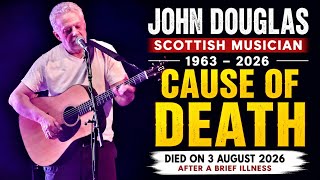 John Douglas Cause Of Death | Scottish Musician,Trashcan Sinatras,Age,Career,Family,Lifestyle &amp; Bio