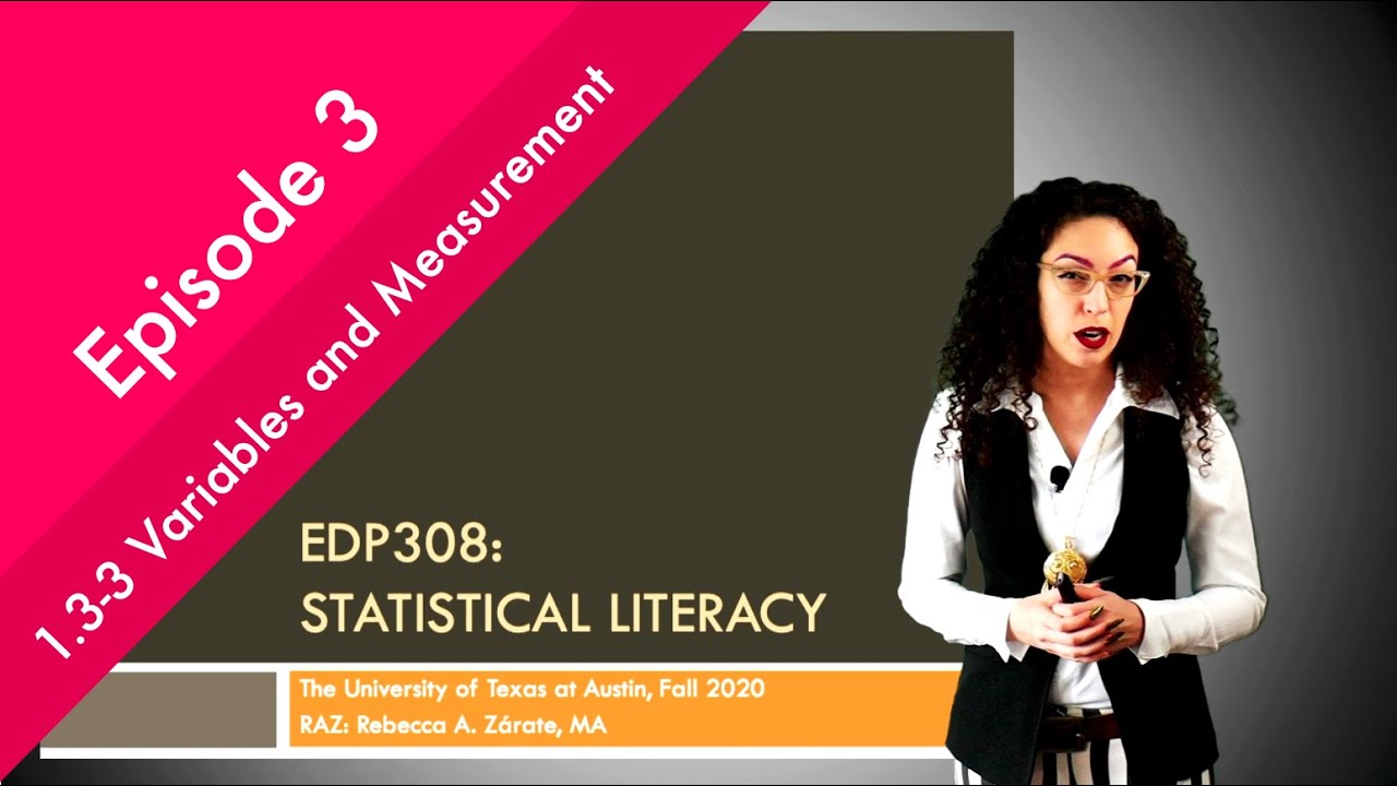 Statistical Literacy | Episode 3 | 1.3-3 Variables and Measurement