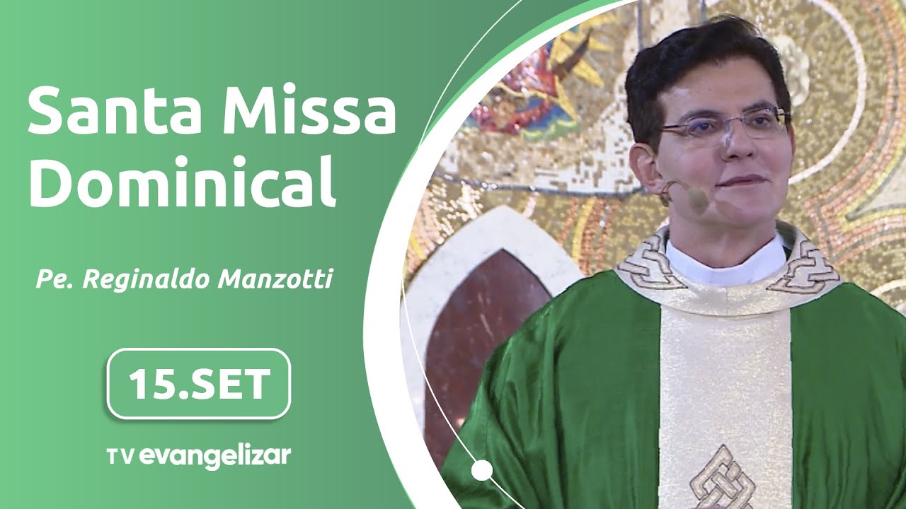 24º Domingo do Tempo Comum | Santa Missa Dominical com @PadreManzottiOficial | 15/09/2024