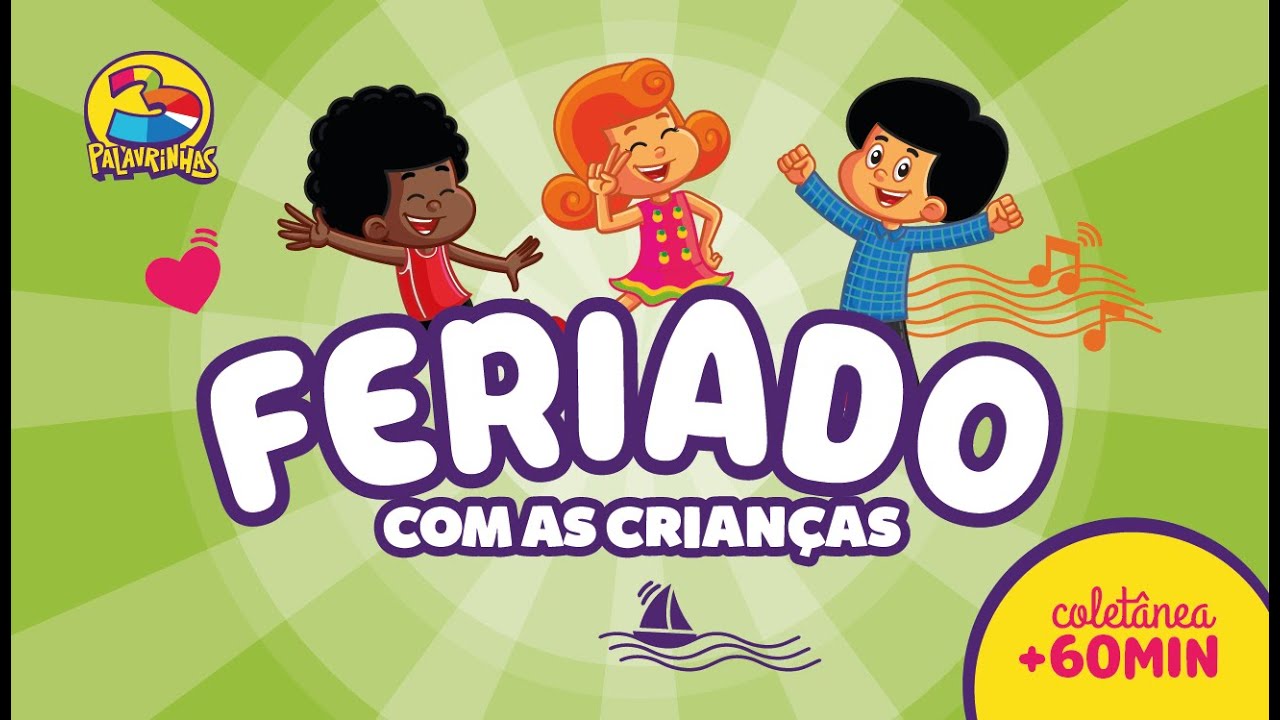 Maratona de Feriado com Crianças | 1 HORA de desenho animado | 3 Palavrinhas | OFICIAL