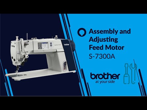 HOW TO Adjust/Assemble Feed Motor [Brother S-7300A]