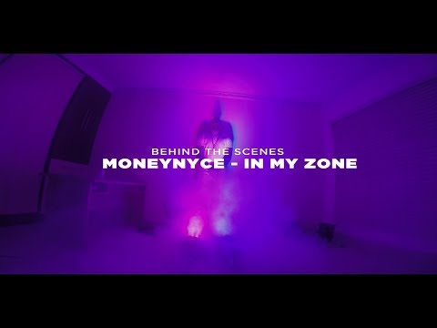MONEYNYCE -IN MY ZONE ( 7D MARK II BEHIND THE SCENES)