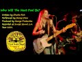 Sheryl Crow - "Who Will The Next Fool Be?" - CrowVideoTV Sheryl Crow - "Who Will The Next Fool Be?"