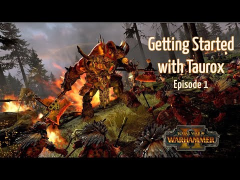 Taurox legendary start guide, first half Total war Warhammer 2
