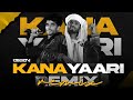 Kana Yaari - DJ Lemon | Kaifi Khalil x Abdul Wahab Bugti