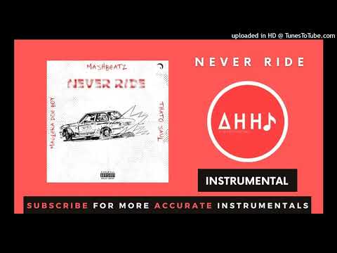 Mash Beatz - Never Ride (feat. Thato Saul ft. Thato Saul and Maglera Doe Boy) (Instrumental)