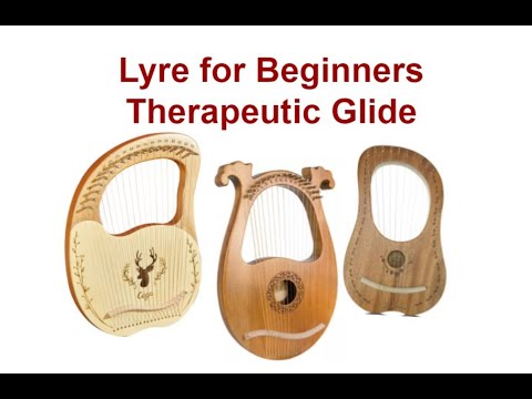 How to Play the Lyre Using Therapeutic or Glide Style