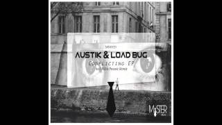 Austik & Load Bug - Conflicting (Milos Pesovic Remix)
