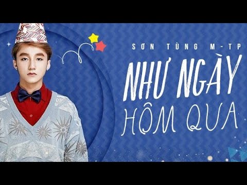 Như Ngày Hôm Qua - Sơn Tùng M-TP「Lyrics」