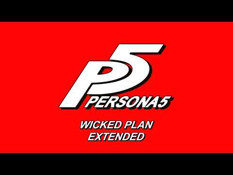 Wicked Plan - Persona 5 OST [Extended]