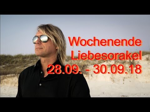 Wochenende Liebesorakel: 28.09. - 30.09.2018