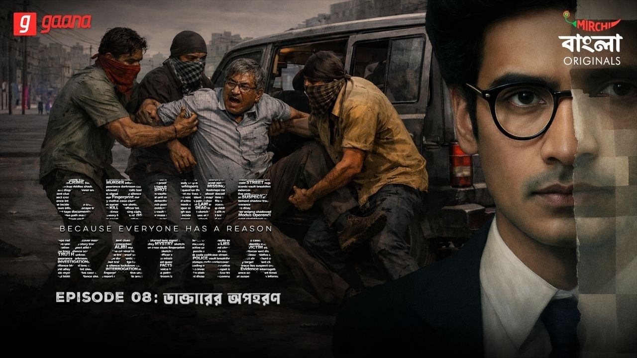 Crime Katha | Mirchi Bangla Originals | Dactar Apaharan | EP 08