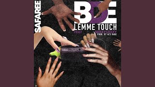 BDE (Lemme Touch)