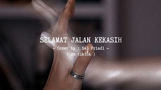 Download lagu SELAMAT JALAN KEKASIH - Cover by : Sal Priadi (on tiktok) (lyrics) mp3 Download lagu SELAMAT JALAN KEKASIH - Cover by : Sal Priadi (on tiktok) (lyrics) mp3