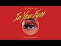 The Weeknd In Your Eyes Remix feat Do