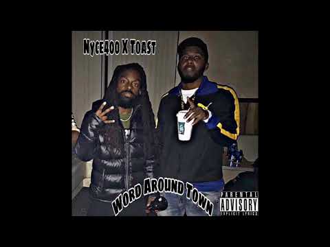 Nyce400 X Toast- Word Around Town