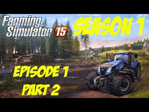 Let's Play Farming Simulator 15 Season 1 - Episode 1 Part 2 - Money Problems