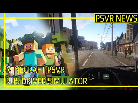 Mind-Blowing PSVR2 News & Games Revealed! + Minecraft & Bus Simulator