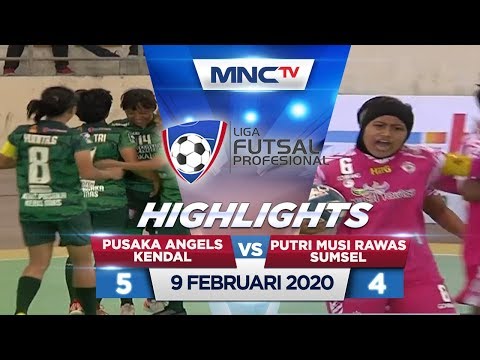 PUSAKA ANGELS KENDAL VS PUTRI MUSI RAWAS SUMSEL (FT: 5-4) - Liga Futsal Profesional 2020 (9/2)