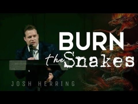 Josh Herring - BURN THE SNAKE
