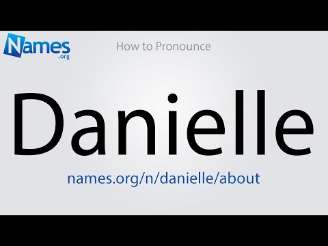 How to Pronounce Danielle