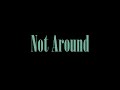 Drake Not Around TSU Original Version