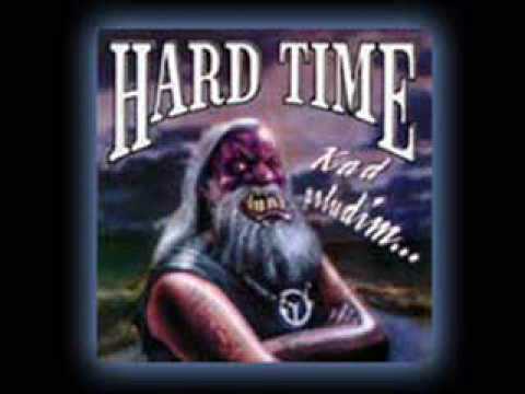 Hard Time Ako Želiš