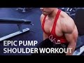 EPIC PUMP SHOULDER ROUTINE - Build bigger wider delts