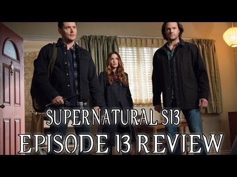 Supernatural Season 13 Episode 13 Review